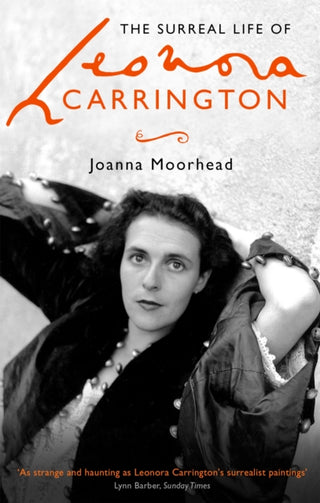 Cover image for 9780349008790 - The Surreal Life of Leonora Carrington