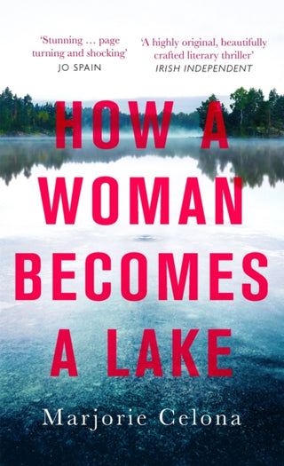Cover image for 9780349011370 - How a Woman Becomes a Lake