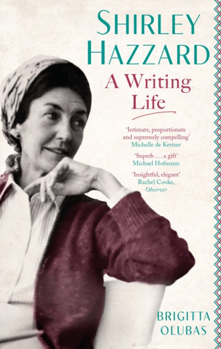 Cover image for 9780349012865 - Shirley Hazzard: A Writing Life