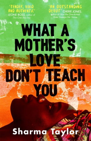 Cover image for 9780349015514 - What A Mother's Love Don't Teach You