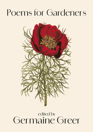 Supplemental image for 9780349018720 - Poems For Gardeners