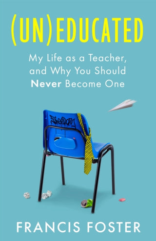Cover image for 9780349021508 - (Un)educated