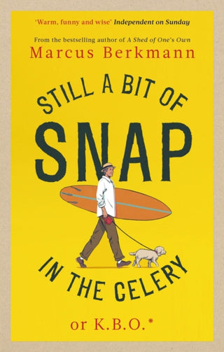 Cover image for 9780349145495 - Still a Bit of Snap in the Celery