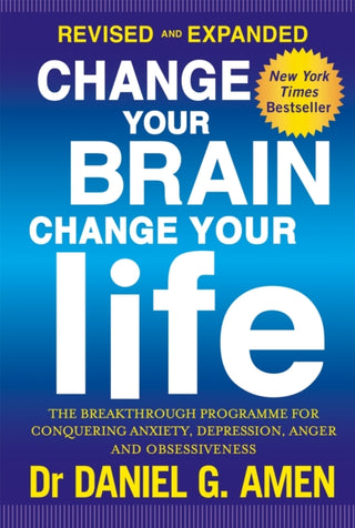 Cover image for 9780349413358 - Change Your Brain, Change Your Life: Revised and Expanded Edition