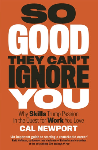 Cover image for 9780349415864 - So Good They Can't Ignore You