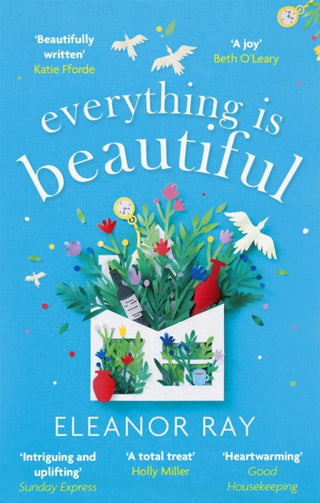Cover image for 9780349427416 - Everything is Beautiful:  'the most uplifting book of the year' Good Housekeeping