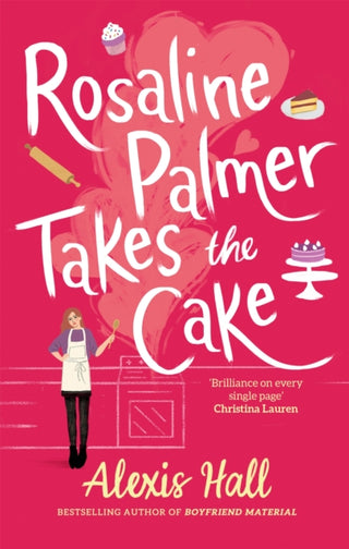 Cover image for 9780349429939 - Rosaline Palmer Takes the Cake: by the author of Boyfriend Material