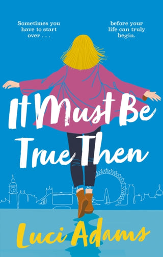 Cover image for 9780349431147 - It Must Be True Then