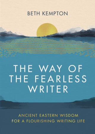 Cover image for 9780349433059 - The Way of the Fearless Writer