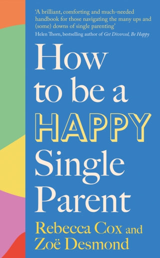 Cover image for 9780349436012 - How to Be a Happy Single Parent