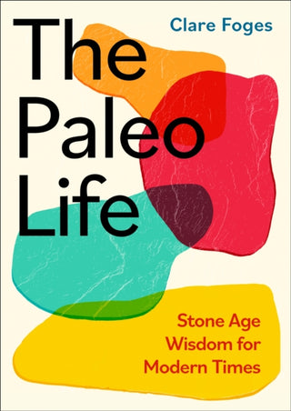Cover image for 9780349438672 - The Paleo Life