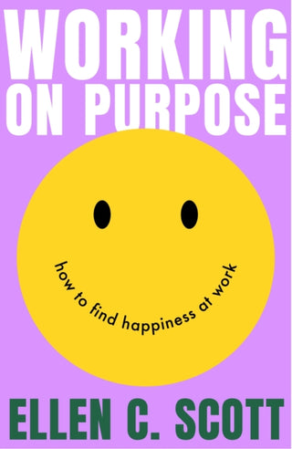 Cover image for 9780349443980 - Working on Purpose