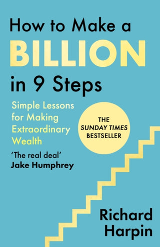 Cover image for 9780349446448 - How to Make a Billion in Nine Steps