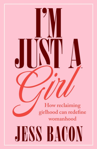 Cover image for 9780349447018 - I'm Just a Girl