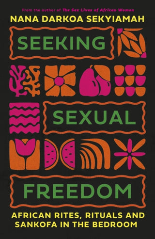 Cover image for 9780349703411 - Seeking Sexual Freedom