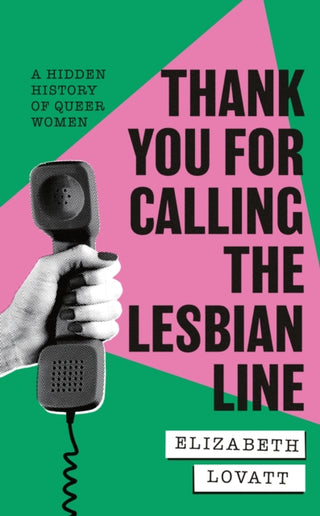 Cover image for 9780349704616 - Thank You For Calling the Lesbian Line
