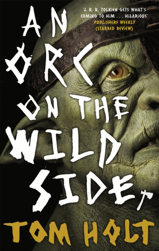 Cover image for 9780356506715 - An Orc on the Wild Side