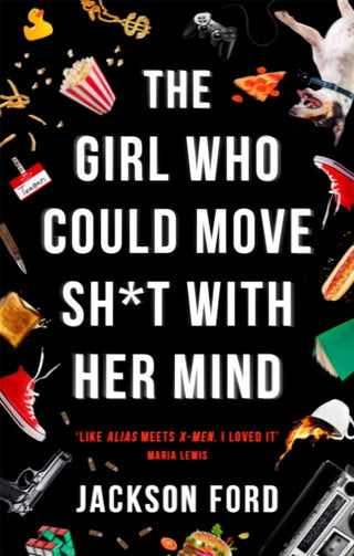 Supplemental image for 9780356510446 - The Girl Who Could Move Sh*t With Her Mind