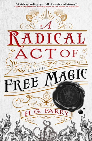 Cover image for 9780356514710 - A Radical Act of Free Magic