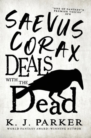 Cover image for 9780356515977 - Saevus Corax Deals with the Dead