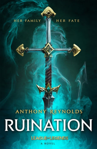 Cover image for 9780356519784 - Ruination: A League of Legends Novel