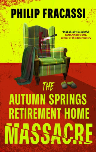 Cover image for 9780356520575 - The Autumn Springs Retirement Home Massacre