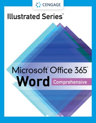 Cover image for 9780357675168 - Illustrated SeriesA‚A® Collection, MicrosoftA‚A® Office 365A‚A® & WordA‚A® 2021 Comprehensive