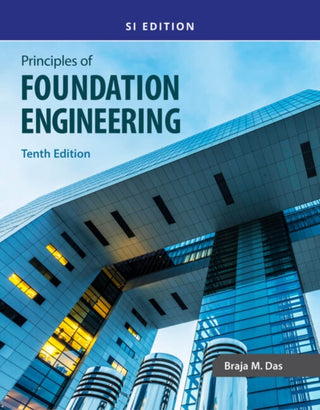 Cover image for 9780357684672 - Principles of Foundation Engineering, SI