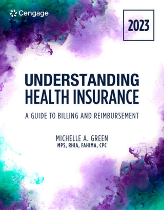 Cover image for 9780357764060 - Understanding Health Insurance: A Guide to Billing and Reimbursement, 2023 Edition