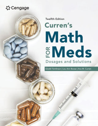 Supplemental image for 9780357768075 - Curren's Math for Meds: Dosages and Solutions