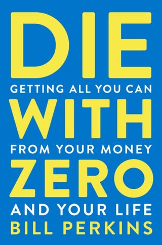 Cover image for 9780358567097 - Die With Zero