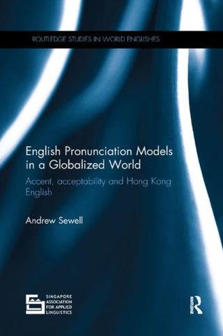 Supplemental image for 9780367133832 - English Pronunciation Models in a Globalized World