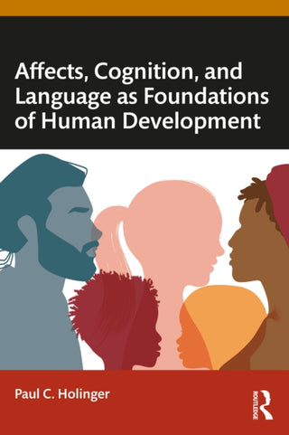 Cover image for 9780367196356 - Affects, Cognition, and Language as Foundations of Human Development