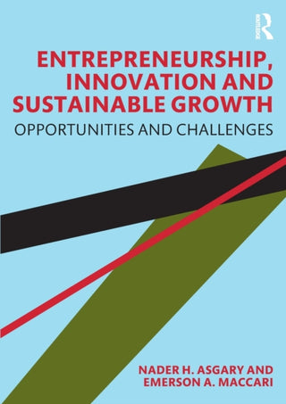 Cover image for 9780367204631 - Entrepreneurship, Innovation and Sustainable Growth