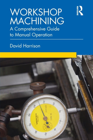 Cover image for 9780367278397 - Workshop Machining