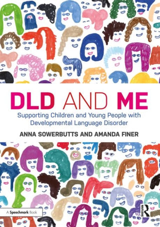 Cover image for 9780367333683 - DLD and Me: Supporting Children and Young People with Developmental Language Disorder