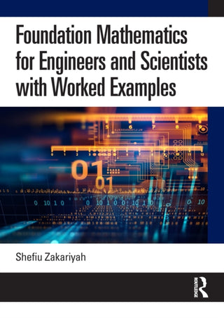 Supplemental image for 9780367462895 - Foundation Mathematics for Engineers and Scientists with Worked Examples