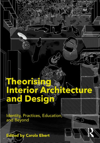 Cover image for 9780367469474 - Theorising Interior Architecture and Design
