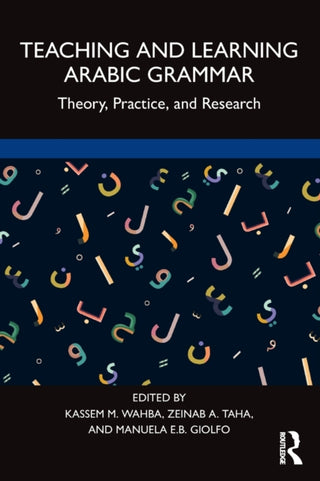Cover image for 9780367472214 - Teaching and Learning Arabic Grammar