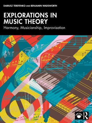 Cover image for 9780367488222 - Explorations in Music Theory