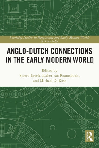 Cover image for 9780367502348 - Anglo-Dutch Connections in the Early Modern World