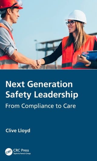 Cover image for 9780367509538 - Next Generation Safety Leadership