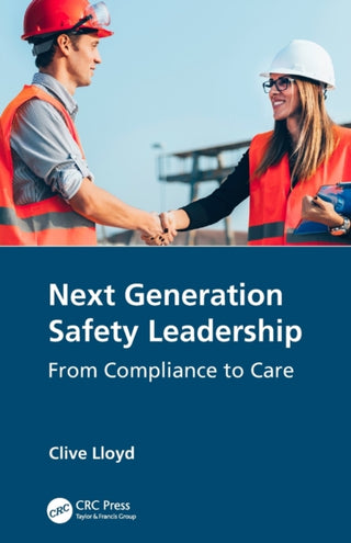 Supplemental image for 9780367509569 - Next Generation Safety Leadership