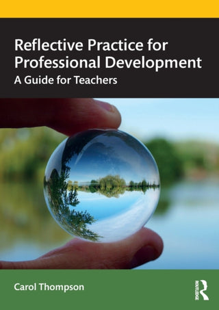 Cover image for 9780367521813 - Reflective Practice for Professional Development
