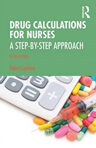 Cover image for 9780367522322 - Drug Calculations for Nurses
