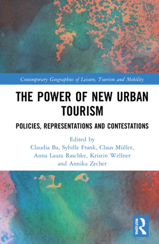 Cover image for 9780367555443 - The Power of New Urban Tourism