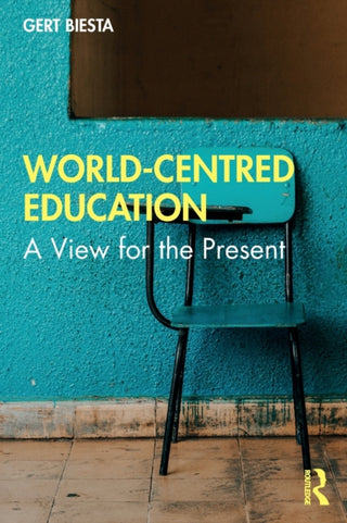 Cover image for 9780367565527 - World-Centred Education