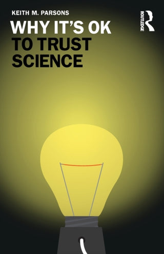 Supplemental image for 9780367616410 - Why It's OK to Trust Science