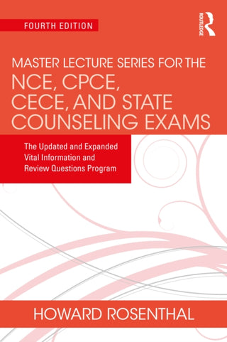 Cover image for 9780367699536 - Master Lecture Series for the NCE, CPCE, CECE, and State Counseling Exams