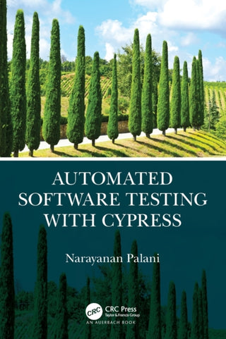 Cover image for 9780367699543 - Automated Software Testing with Cypress